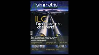 Asimmetrie 2 (2006) - ILC, l'acceleratore che verrà