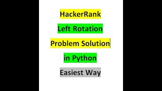 HackerRank | Left Rotation | Problem | Solution | in Python | Easiest Way