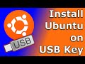 How to install Ubuntu on USB key with persistence // Easy step by step guide