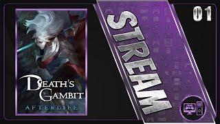 Death's Gambit: Afterlife | First/Blind Playthrough | Stream 1/?