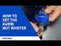 How to Set the K4900 Nut Riveter | KINCROME Tool Tip