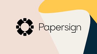 Papersign by Paperform: The new way to simplify document signing | Papersign