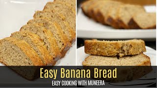 Easy Banana Bread Recipe | Banana Cake | Easy Cooking With Muneera