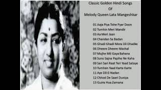 Classic Golden Hindi Songs Of Melody Queen Lata Mangeshkar लता मंगेशकर के सुनहरे नगमे Best Of Lata