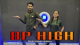 BP HIGH (Dance  Video) Pranjal Dahiya | Renuka Panwar | Aman Jaji | Vikas nirwan