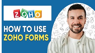 Zoho Forms Tutorial | How To Use Zoho Forms For Beginners (2025)