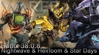 Warframe - Star Days \u0026 Nightwave \u0026 Rhino Heirloom [Hotfix 38.0.8]