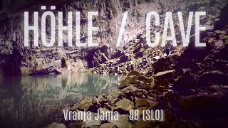 Höhle/Cave: Vranja Jama - 88 (SLO)