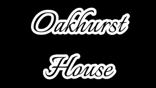 Oakhurst house