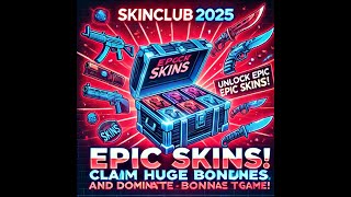 SkinClub 2025 – Unlock Epic Skins, Claim Huge Bonuses, and Dominate the Game! | SKINCLUB PROMO CODE