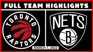 Toronto Raptors vs Brooklyn Nets - Full Team Highlights | March 1, 2022 | 21-22 NBA Season