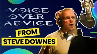 Voice Over Advice from Steve Downes