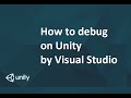 How to debug on Unity3D by Visual Studio