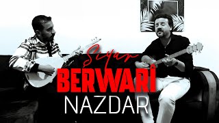 Şiyar Berwari -  Nazdar [ 2025 ©  ] شيار برواري