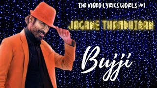 Bujji Song Lyrics ❤️ | #Bujji #JagameThandhiram #Dhanush #Anirudh  🎶