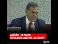 ahilik haftası kutlamaları ne zaman