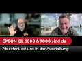 EPSON QL3000&7000. Die ersten Geräte sind da und wurden profikalibriert. Wie gut sind sie wirklich?