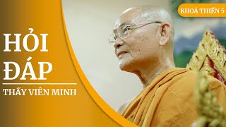 Chánh niệm và Niệm - Thoát khỏi Luân Hồi Sinh Tử | HT. Viên Minh | Khóa Giảng Thiền 05