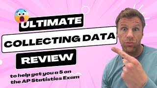 Ultimate Collecting Data Review for AP Statistics to get a 5