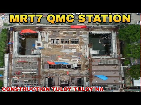 CONSTRUCTION TULOY TULOY NA MRT7 QMC STATION UPDATE 07/08/2024