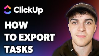 How to Export Clickup Tasks (Full 2025 Guide)