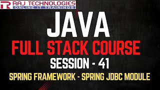 Session - 41 | Java Full Stack Developer Course | Spring Framework | Spring DAO Module | Spring JDBC