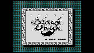 【タイトルデモ】スーパーブラックオニキス Super Black Onyx(FC)