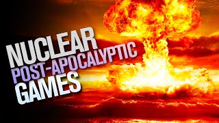 Post-Apocalyptic Games: Nuclear Post Apocalypse