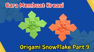 Cara Membuat Kreasi Origami Snowflake Part 9