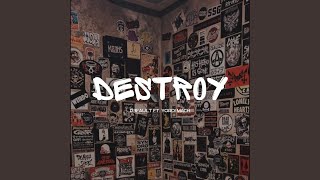 Destroy (feat. Yordi Mach)