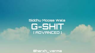 G-Shit [ Slowed + Reverb ] Siddhu Moose Wala Music Edit 💗✨