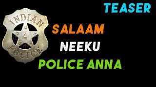 సలాం నీకు పోలీస్ అన్నా  | Teaser | Real heroes | Raghukunche | Salaam neck police anna