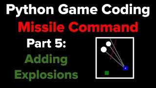 Python Game Programming Tutorial: Missile Command Part 5