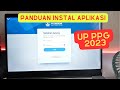 DIJAMIN BERHASIL TERBARU CARA INSTAL APLIKASI UJIAN PENGETAHUAN UP PPG 2024 EXAMBROWSER