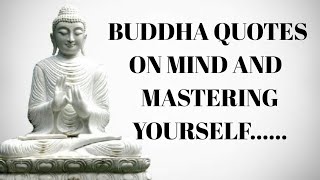 THE POWERFUL BUDDHA QUOTES ON MIND AND MASTERING YOURSELF | BUDDHA |SPIRITUAL KRISH