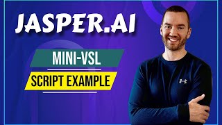 Jasper.ai Mini-VSL: Video Sales Letter Script Example (Template By Jon Benson)