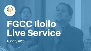 FGCC Iloilo Sunday Live |  August 16, 2020