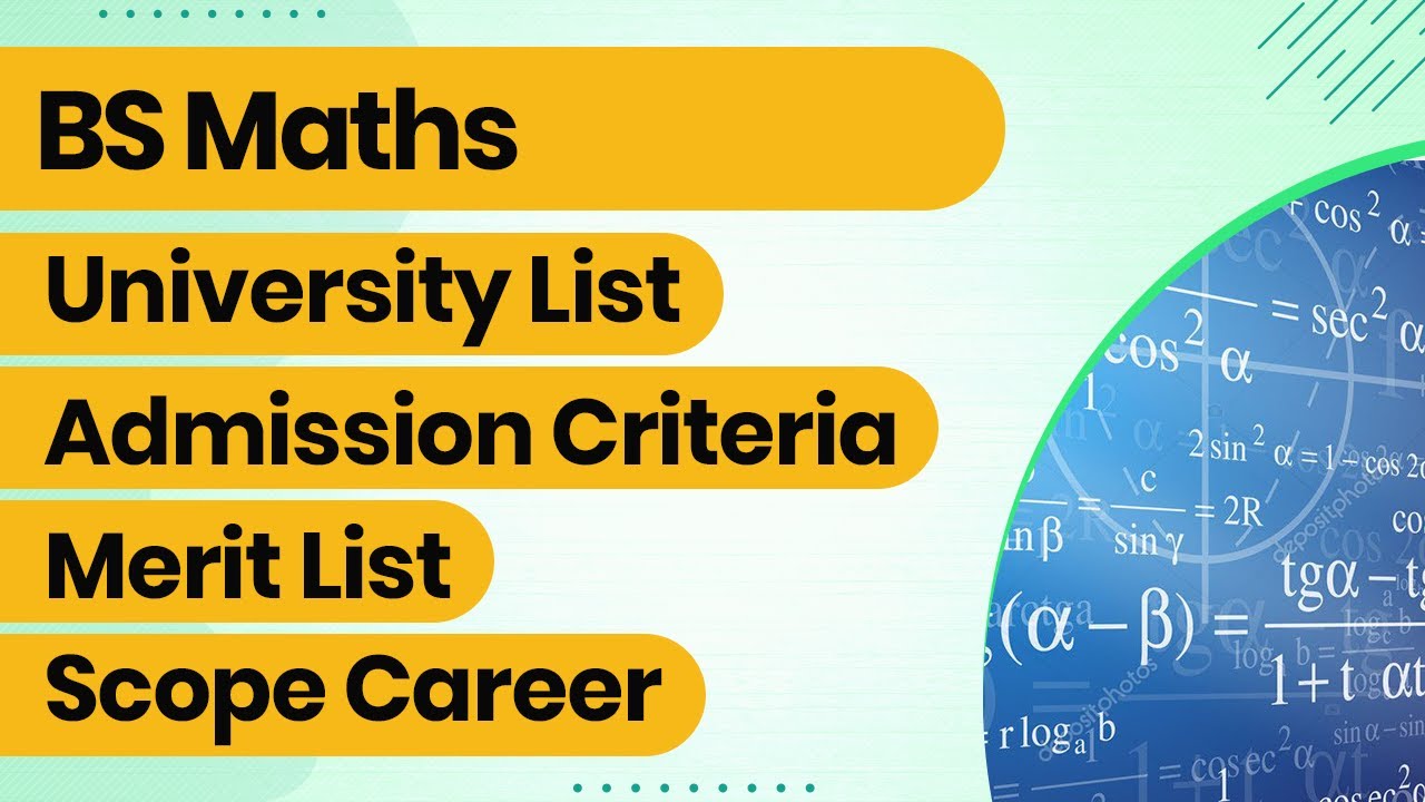 What Is BS Mathematics Degree Program | BS Mathematics Scope In ...