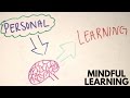 What Is Mindful Learning?