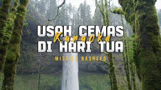 Usah Cemas di Hari Tua ❤ Karaoke Version - Nasyid Missile #karaokeyoutube #videokaraoke #nasyid