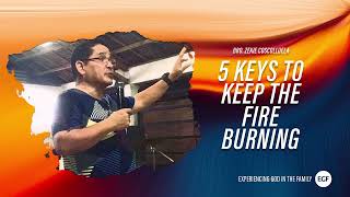 5 Keys to Keep the Fire Burning