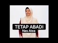 Tetap Abadi (NAS ATEA)