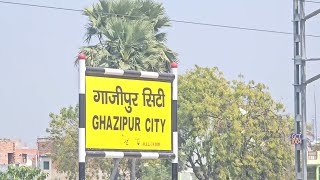 Ghazipur City Railway Station | गाजीपुर सिटी रेलवे स्टेशन | Ghazipur City Railway Station New Look