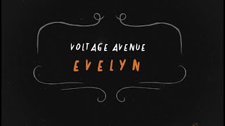 Voltage Avenue - Evelyn (Official Lyric Video)