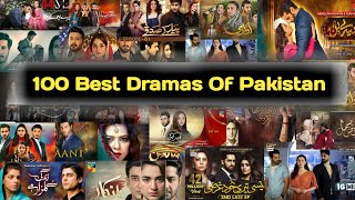 Top 100 Dramas of Pakistan | Best 100  Pakistani Drama | You Should Watch|#terebin#arydigital #best
