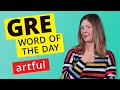 GRE Vocab Word of the Day: Artful | GRE Vocabulary