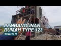 Pembangunan Rumah Type 123 (Update Tanggal 27.10.2022)