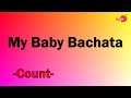 My Baby Bachata Line Dance - Count