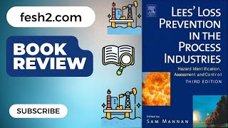 Book Review- Lee's Loss Prevention in the Process Industry by F.P. Lees ||  Volumes- I, II, III