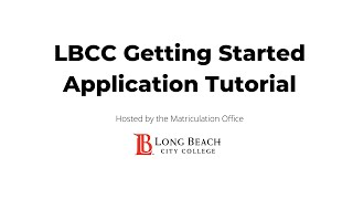 Step 1: How to Apply to LBCC for First Time College Students